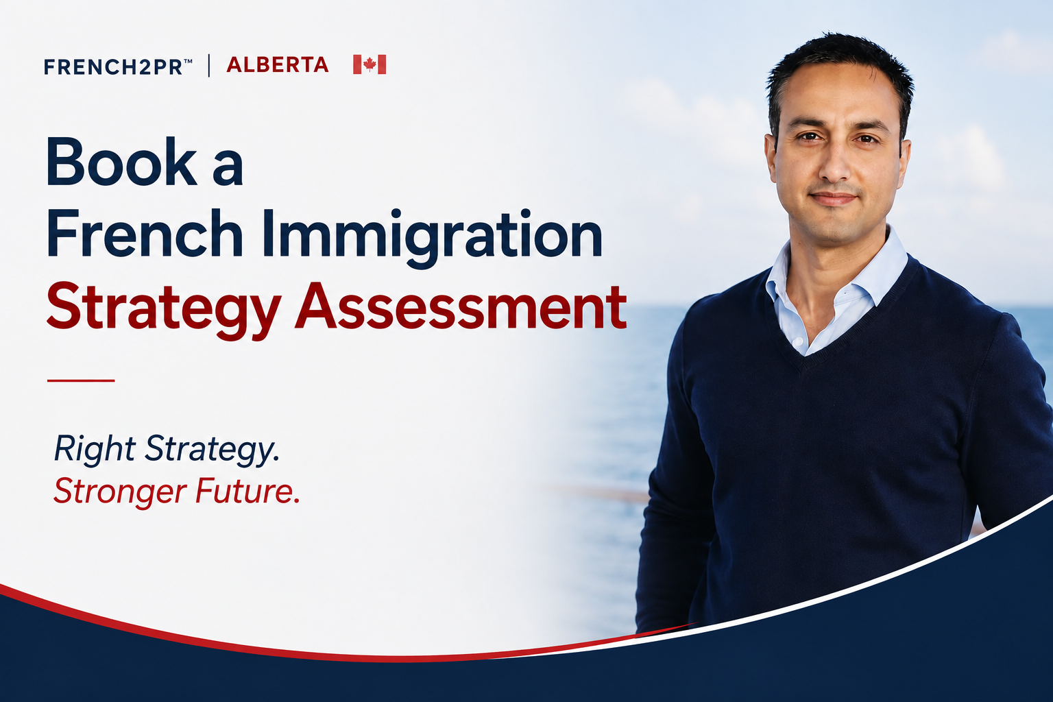 Book a French Immigration Strategy Assessment — Right Strategy. Stronger Future.